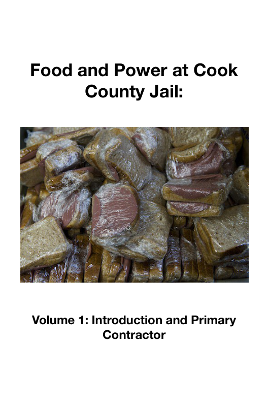 Food and Power at Cook County Jail: Volume 1: Introduction and Primary Contractor